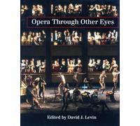 Opera Through Other Eyes