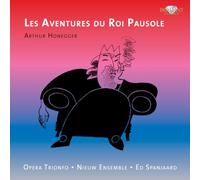 Opera Trionfo,Nieuw Ensemble,ed Spanjaard - Les Aventures Du Roi Pausole