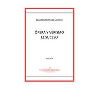 Ópera y verismo. El suceso
