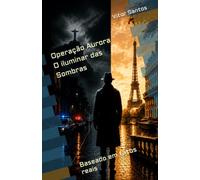 Operação Aurora - O iluminar das sombras
