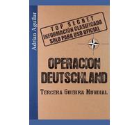 Operación Deutschland: Tercera Guerra Mundial