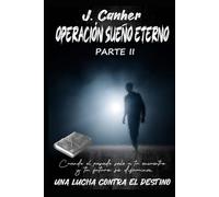 Operación Sueño Eterno (Parte II)