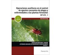 Operaciones auxiliares en el control de agentes causantes de plagas y enfermedades a las plantas forestales