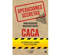 Operaciones secretas para resolver mientras haces caca