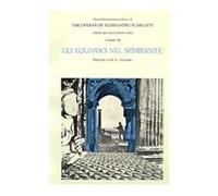 Operas of Alessandro Scarlatti: Gli Equivoci Nel Sembiante: Volume VII