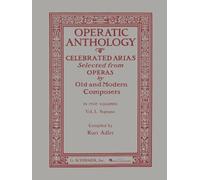 Operatic Anthology - Volume 1: Soprano and Piano [Lingua inglese]