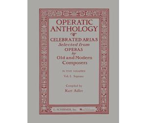 Operatic Anthology - Volume 1: Soprano and Piano [Lingua inglese]