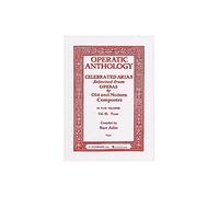 Operatic Anthology Volume III: Tenor. For Voce di Tenore, Accompagnamento di Pianoforte