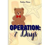 OPERATION: 7 Days: A Young-Adult beach romance