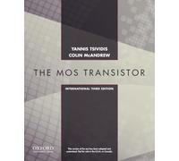 Operation and Modeling of the MOS Transistor, Third Edtion International Edition