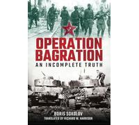 Operation Bagration: An Incomplete Truth