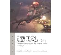 William E. Hiestand Operation Barbarossa 1941 (Tascabile) Air Campaign