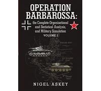 Nigel Askey Operation Barbarossa: the Complete Organisational and St (Tascabile)