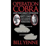 Operation Cobra and the Great Offensive