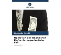 Operation der albanischen Mafia: der mazedonische Fall: Zweite Auflage