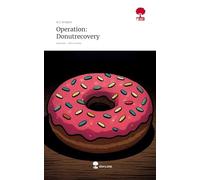 Operation: Donutrecovery. Life is a Story - story.one