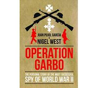 [(Operation Garbo: The Personal Story of the Most Successful Spy of World War II)] [Author: Juan Garcia Pujol] published on (December, 2011)