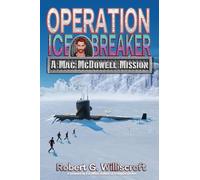 Operation Ice Breaker: A Mac McDowell Mission: 2