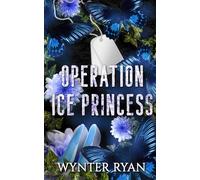 Operation: Ice Princess: A Cupid City Security Romance