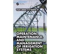 Operation, Maintenance, and Management of Irrigation Systems