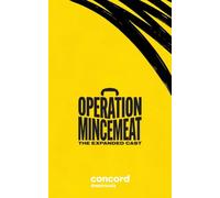 Operation Mincemeat: The Expanded Cast