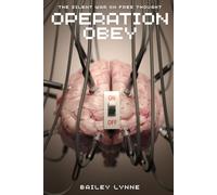 Operation Obey: The Silent War on Free Thought
