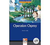 Operation Osprey con audio CD. Helbling Readers Blue Series Level 4. A2/B1
