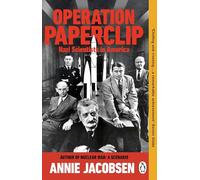 Operation Paperclip : Nazi Scientists in America