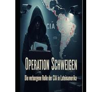 Operation Schweigen: Die verborgene Rolle der CIA in Lateinamerika