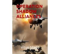 OPERATION SHADOW ALLIANCES