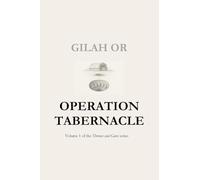 Operation Tabernacle: Volume 1 of the Thrones and Gates series