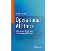 Operational AI Ethics: A Governance Architecture for Accountable AI Systems