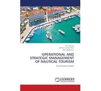 OPERATIONAL AND STRATEGIC MANAGEMENT OF NAUTICAL TOURISM: Transitional Croatia
