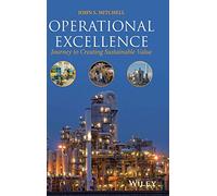 Operational Excellence: Journey to Creating Sustainable Value