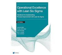 Operational Excellence with Lean Six Sigma: Handbook for Implementing Process Improvement with Lean Six Sigma
