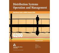 Operational Guide to Awwa Standard G200: Distribution Systems Operation and Management [Edizione: Regno Unito]