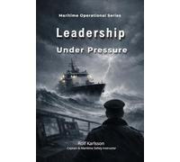 Operational Leadership: Decision Making Under Pressure