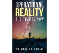 Operational Reality: The Time is Now