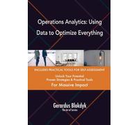 Operations Analytics: Using Data to Optimize Everything