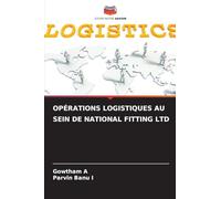 OPÉRATIONS LOGISTIQUES AU SEIN DE NATIONAL FITTING LTD