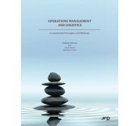Operations Management and Logistics: Fundamental Principles and Methods