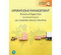 Operations Management: Processes and Supply Chains, eText, Global Edition + MyLab Operations Management with Pearson eText (Package)