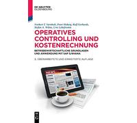 Operatives Controlling Und Kostenrechnung: Betriebswirtschaftliche Grundlagen Und Anwendung Mit Sap S/4hana