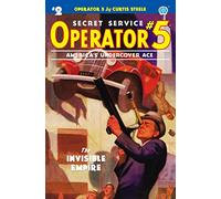 Operator 5 #2: The Invisible Empire