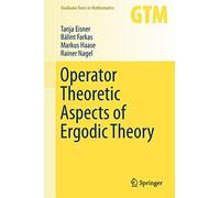 Operator Theoretic Aspects of Ergodic Theory: 272
