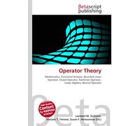 Operator Theory: Mathematics, Functional Analysis, Bounded Linear Operator, Closed Operator, Nonlinear Operator, Linear Algebra, Normal Operator