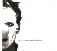 Operator - Welcome to the Wonderful World