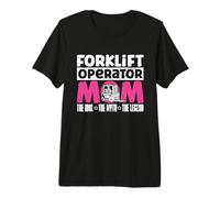 Operatore del Carrello elevatore Mamma L'operatore dell'idolo Operatore del Carrello elevatore Maglietta Premium