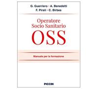 Operatore socio sanitario OSS. Manuale per la formazione