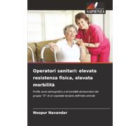 Operatori sanitari: elevata resistenza fisica, elevata morbilità: Profilo socio-demografico e di morbilità dei lavoratori del gruppo “D” di un ospedale terziario dell'India centrale